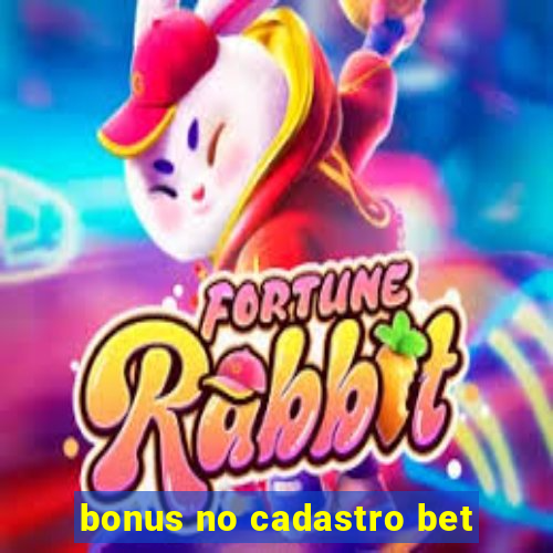 bonus no cadastro bet