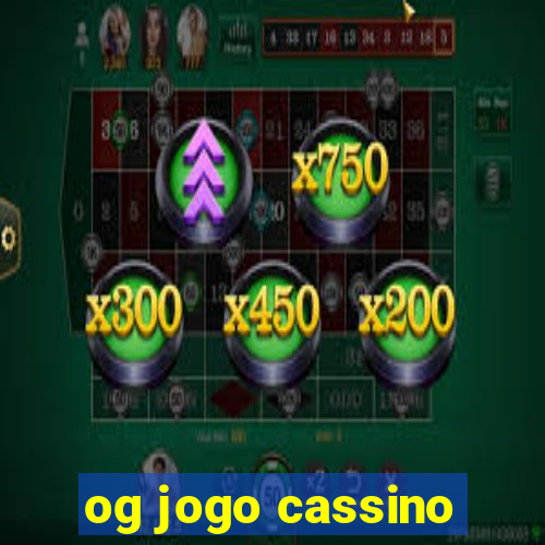 og jogo cassino