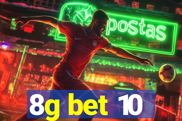 8g bet 10