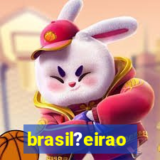 brasil?eirao