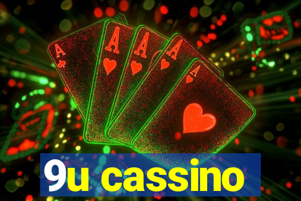 9u cassino