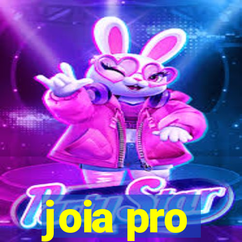 joia pro