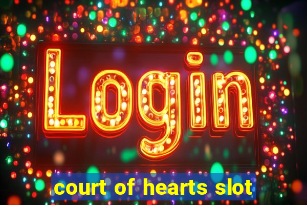 court of hearts slot