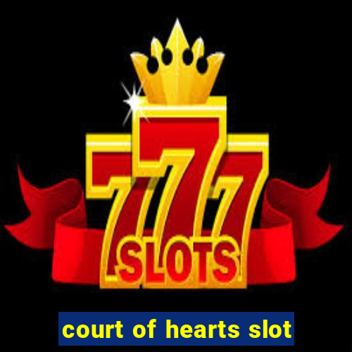 court of hearts slot