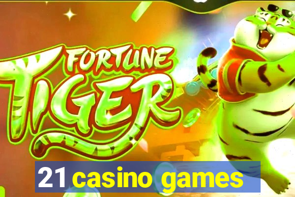 21 casino games