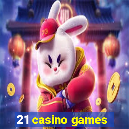 21 casino games