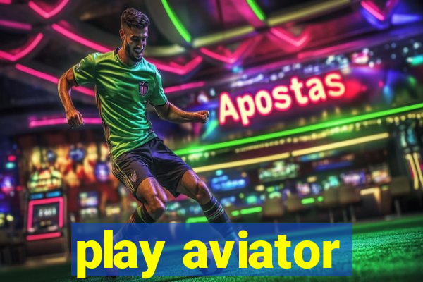 play aviator