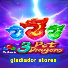 gladiador atores