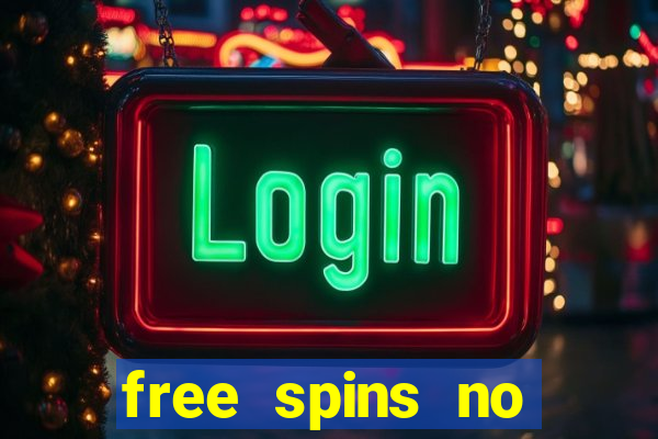 free spins no deposit slots