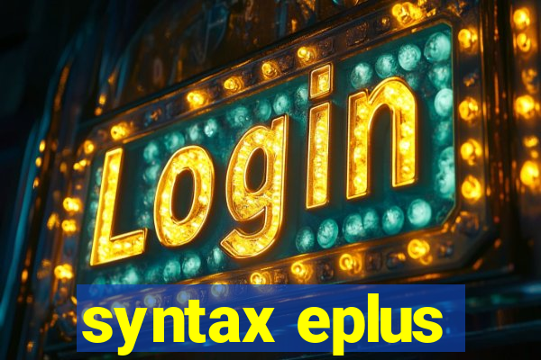 syntax eplus