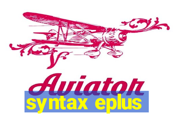 syntax eplus