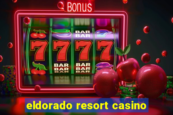 eldorado resort casino