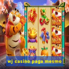 wj casino paga mesmo