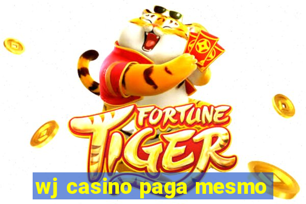 wj casino paga mesmo