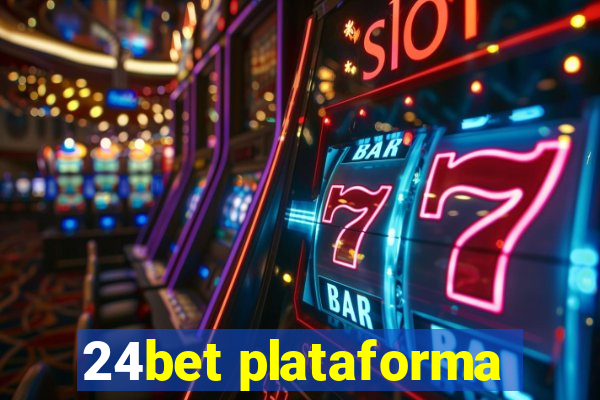 24bet plataforma