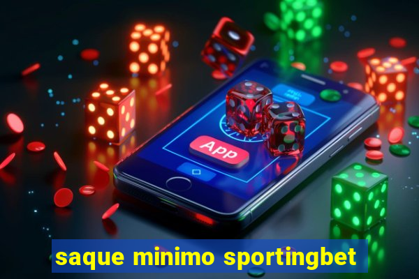 saque minimo sportingbet