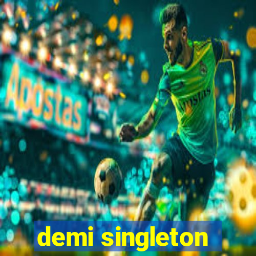 demi singleton