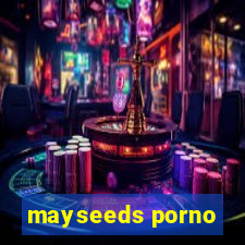 mayseeds porno