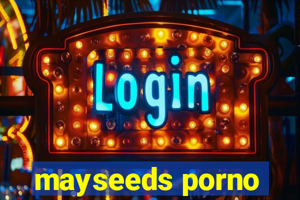 mayseeds porno