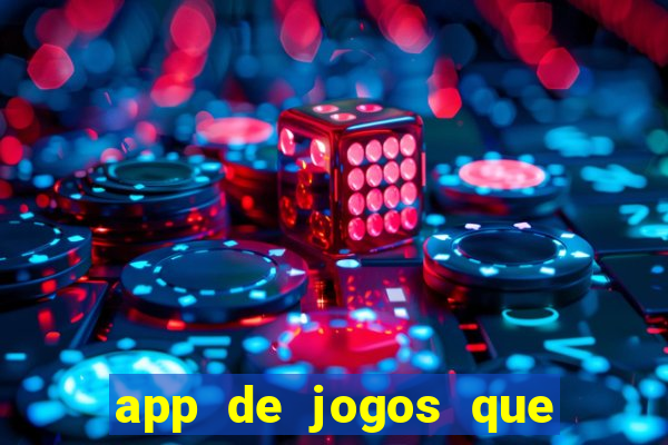 app de jogos que pagam de verdade