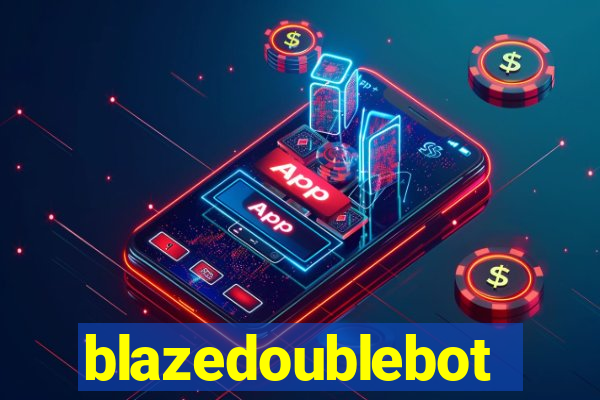 blazedoublebot