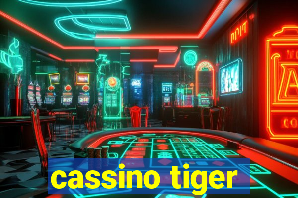 cassino tiger