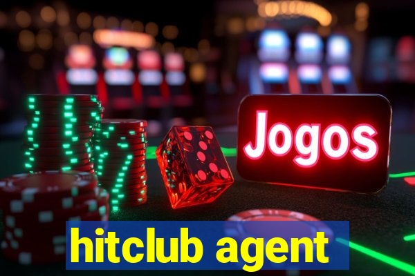 hitclub agent