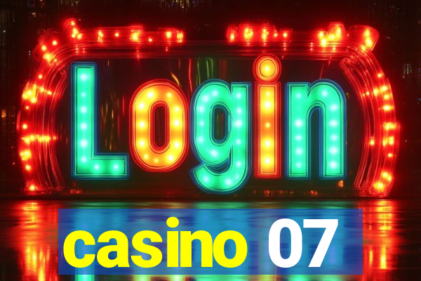 casino 07