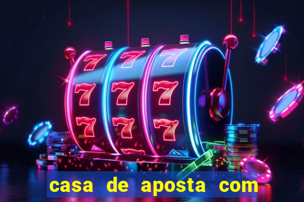 casa de aposta com bonus de cadastro sem deposito