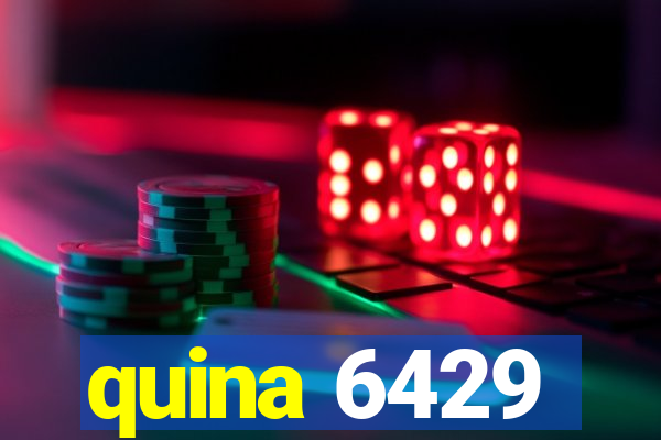 quina 6429