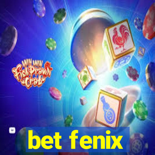 bet fenix