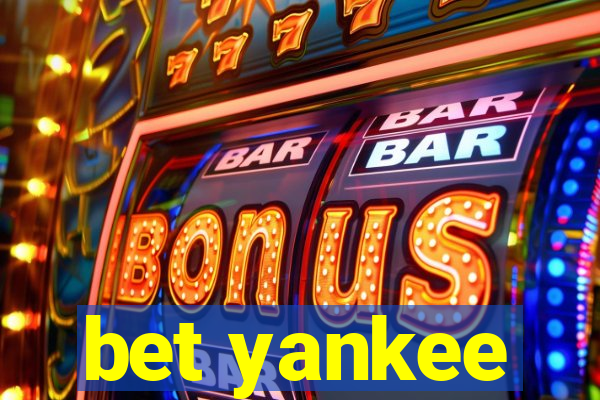 bet yankee