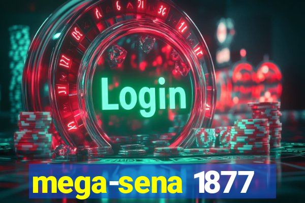 mega-sena 1877