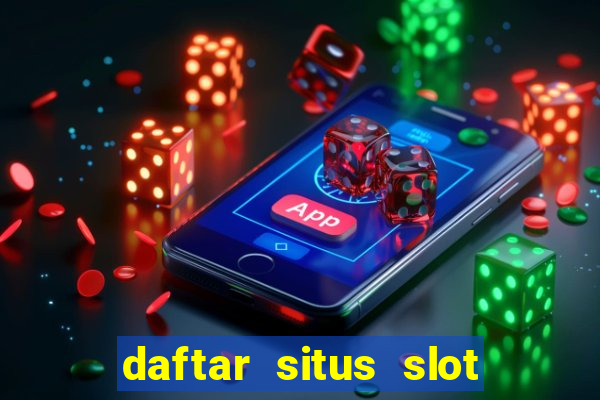 daftar situs slot gacor terbaru