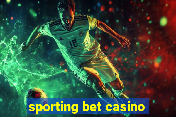 sporting bet casino