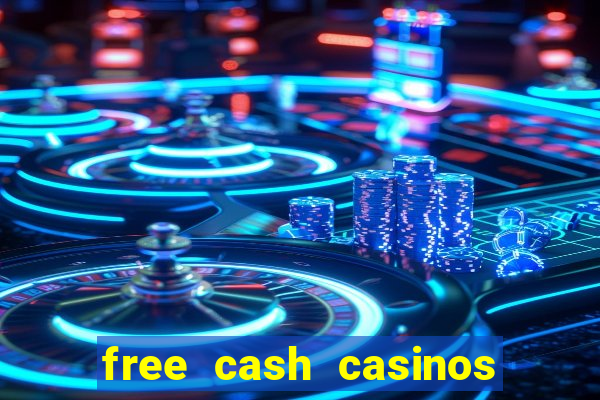 free cash casinos no deposit