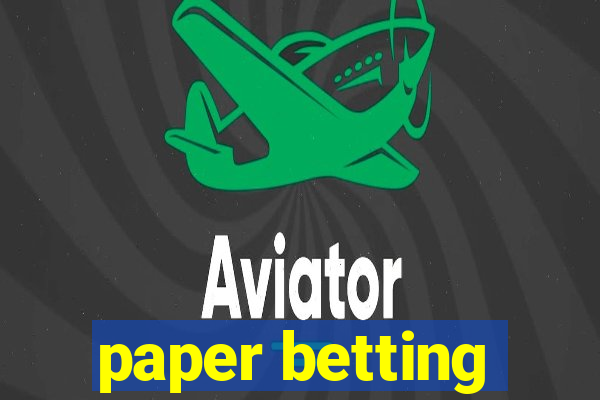 paper betting