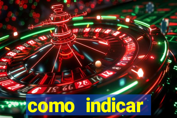 como indicar estrela bet