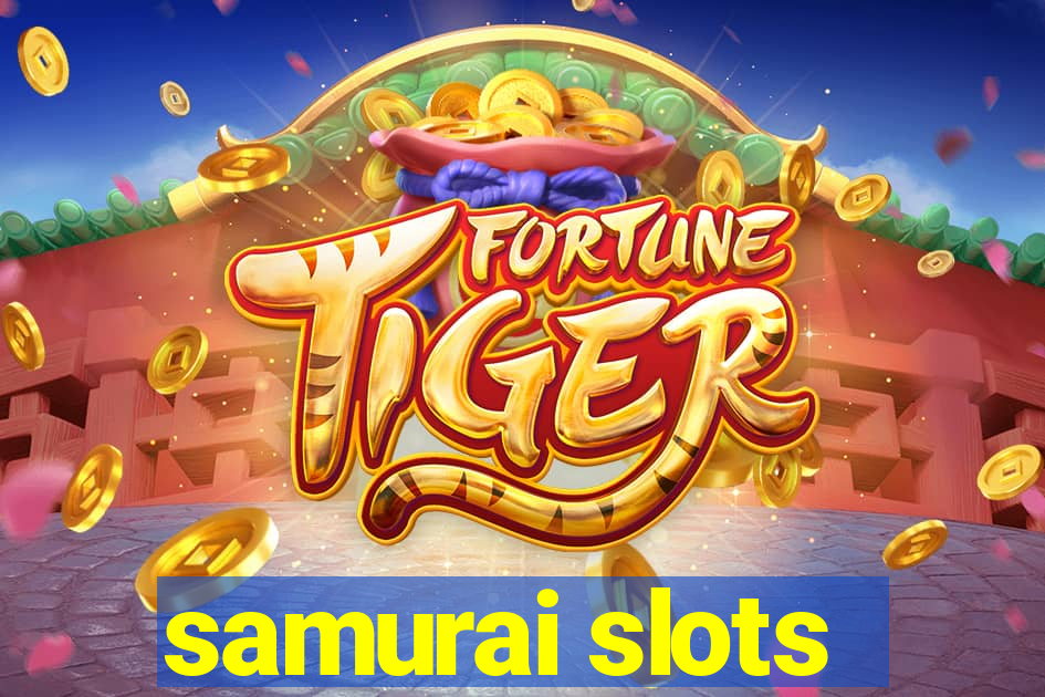 samurai slots