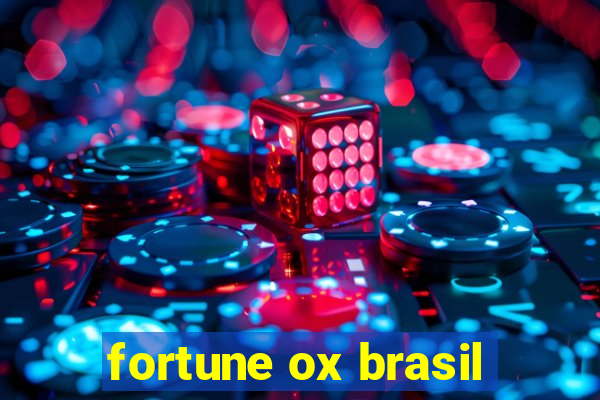 fortune ox brasil