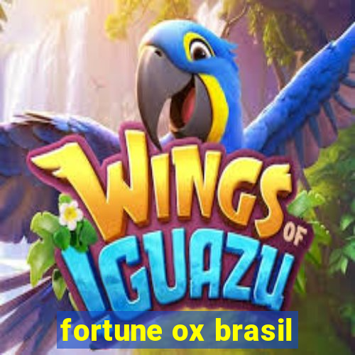 fortune ox brasil