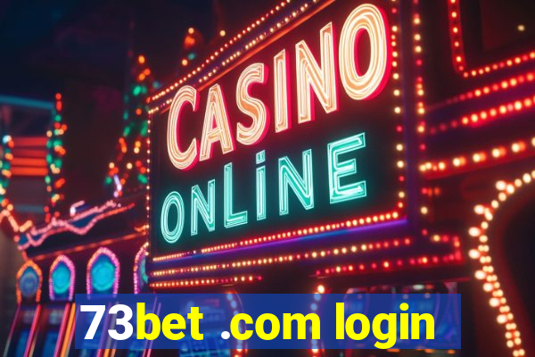 73bet .com login