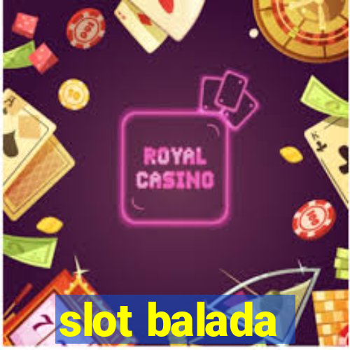 slot balada