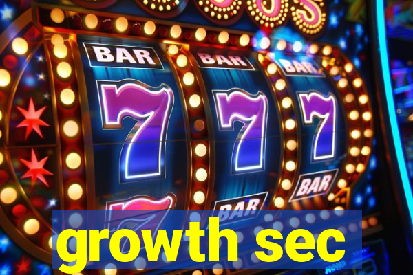 growth sec