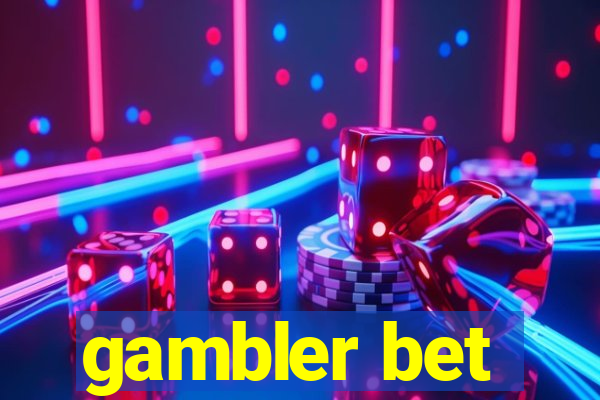 gambler bet