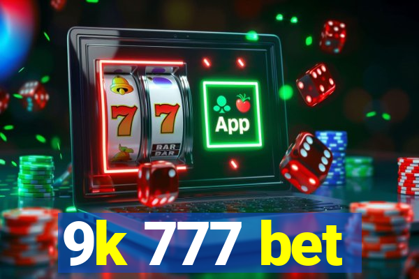 9k 777 bet