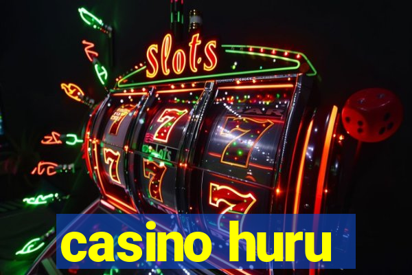 casino huru