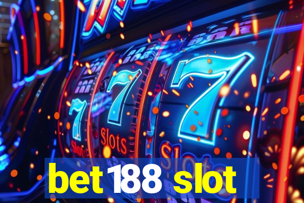 bet188 slot