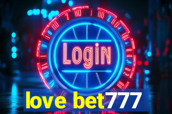 love bet777