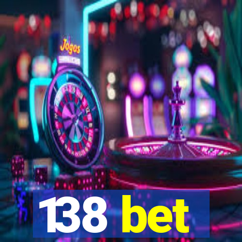 138 bet